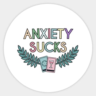 Anxiety Sucks! Sticker